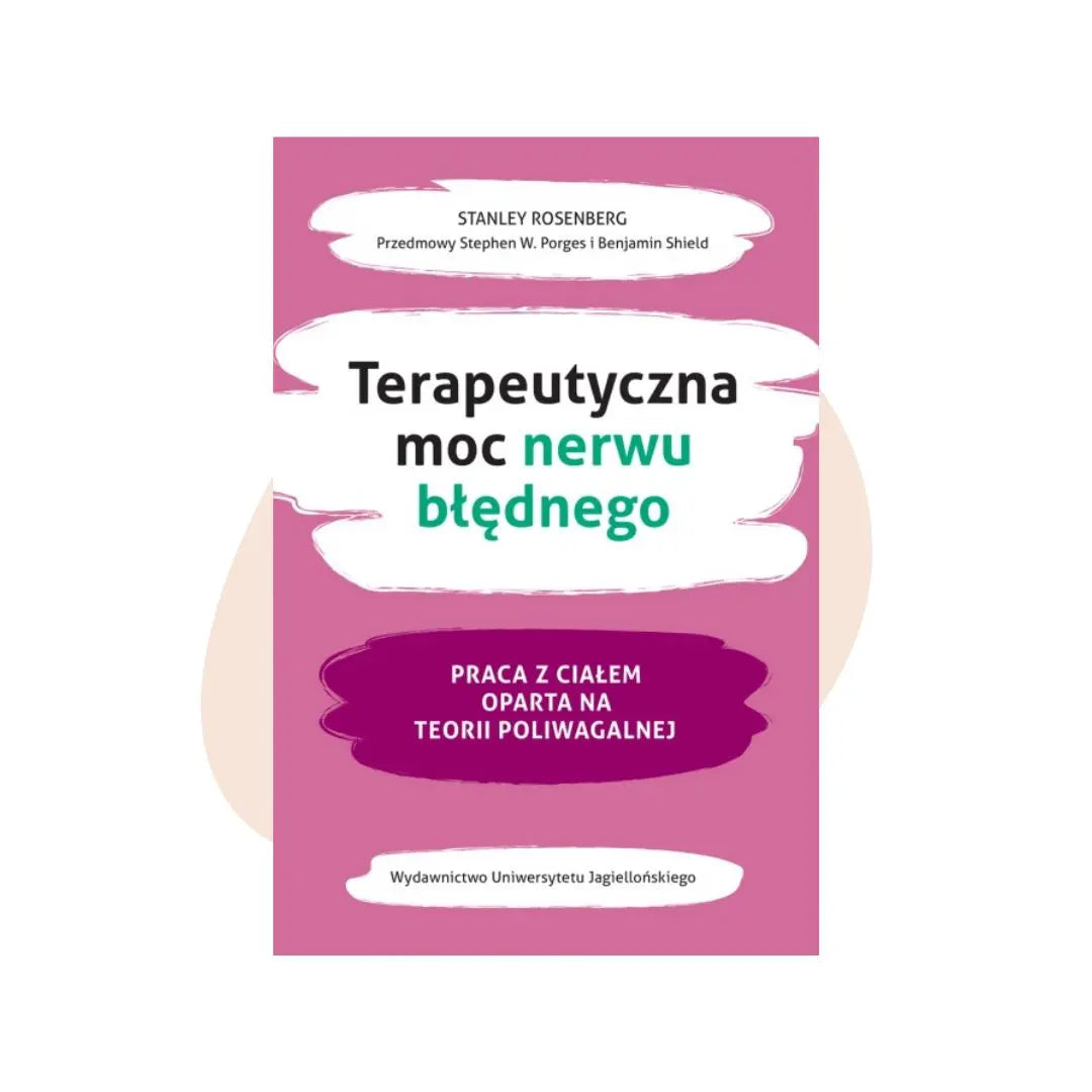 Terapeutyczna moc nerwu błędnego - Stanleyt Rosenberg