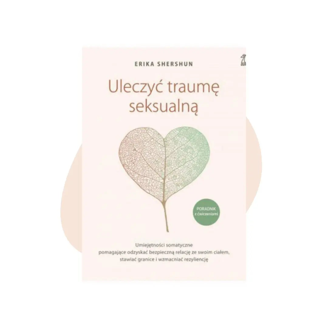 Uleczyć traumę seksualną - Erika Shershun